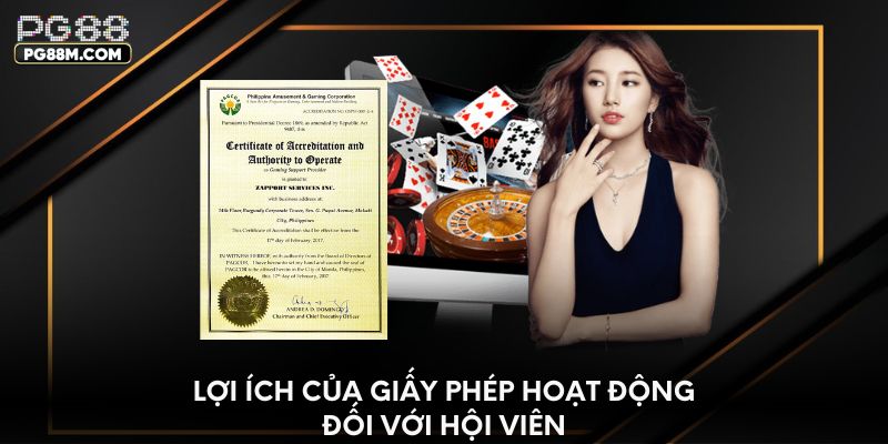 Lợi ích của giấy phép hoạt động đối với hội viên