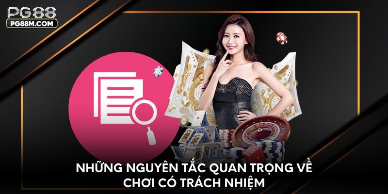 Những quy tắc quan trọng về chơi có trách nhiệm